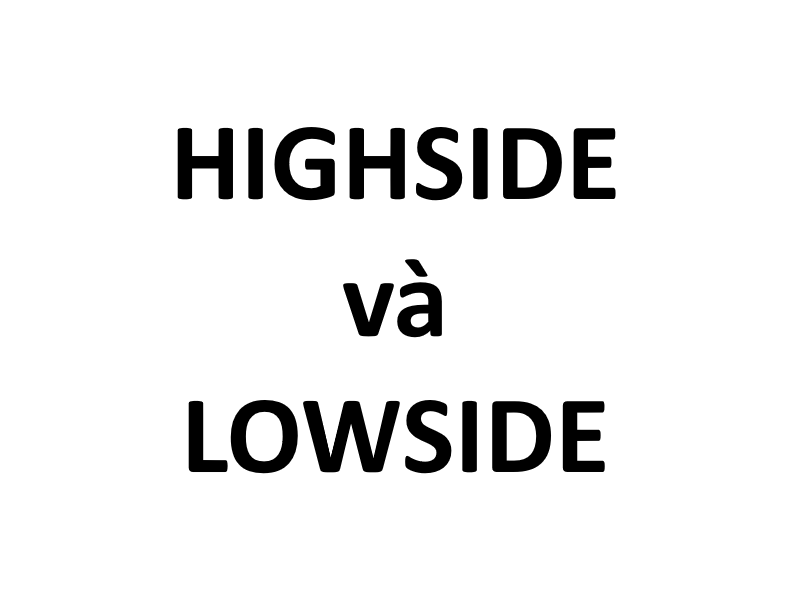 High side và Low side