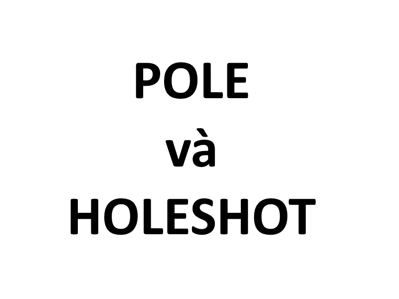 Pole và Holeshot