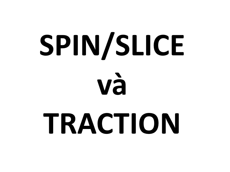 Spin/Slide và Traction